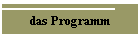 das Programm