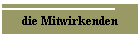 die Mitwirkenden