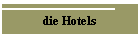 die Hotels